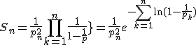S_n=\frac{1}{p_n^2}\Bigprod_{k=1}^{n}{\frac{1}{1-\frac{1}{p_k}}}=\frac{1}{p_n^2}e^{-\Bigsum_{k=1}^{n}\ln(1-\frac{1}{p_k})}